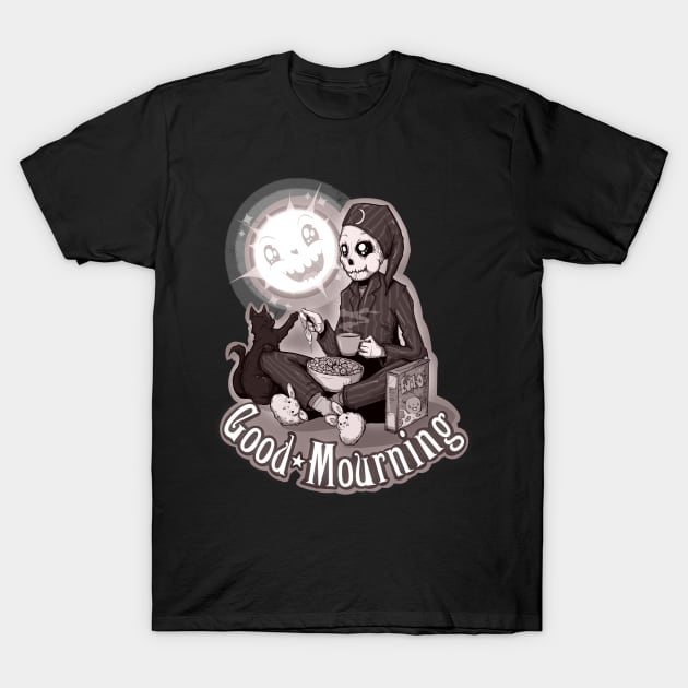 Good Mourning T-Shirt by LVBart